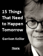 Garrison Keillor proposes 15 things (actually 16) that need to be changed to make America better.